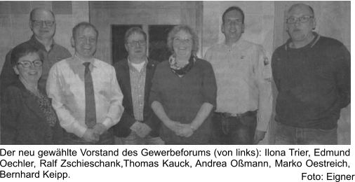 Der neu gewählte Vorstand des Gewerbeforums (von links): Ilona Trier, Edmund Oechler, Ralf Zschieschank,Thomas Kauck, Andrea Oßmann, Marko Oestreich, Bernhard Keipp.  Foto: Eigner